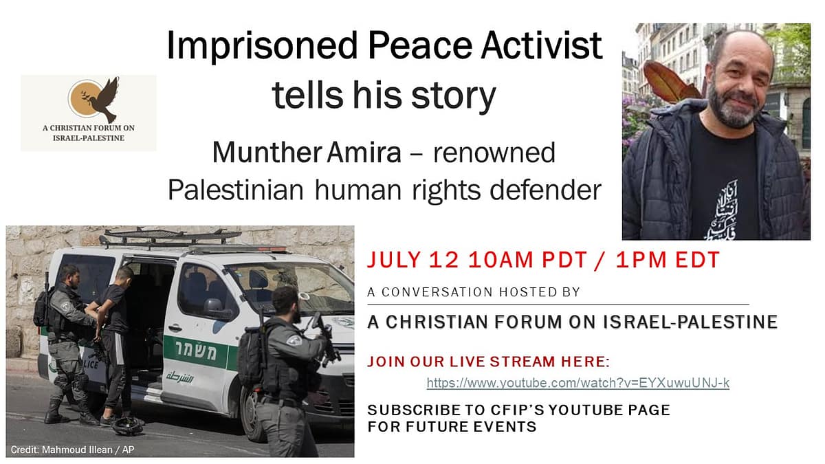 Life Inside and Israeli Prison. Hear the Testimony of my Friend, Munther Amira