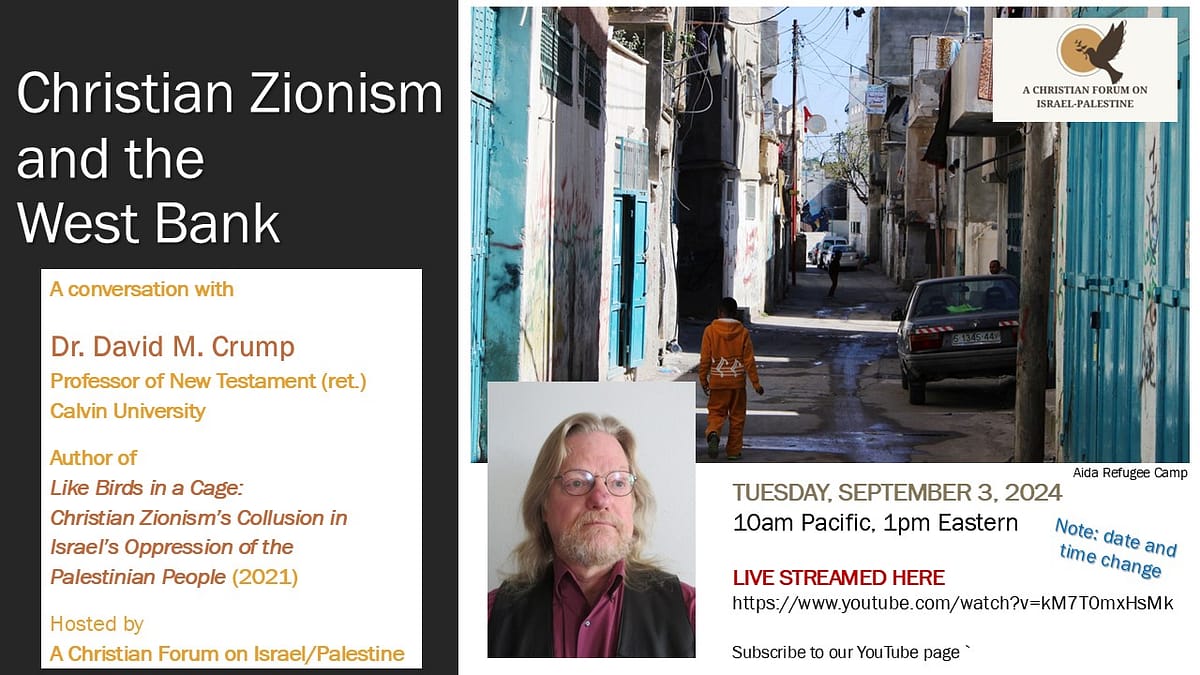 Tomorrow I will be interviewed by the Christian Forum on Israel-Palestine